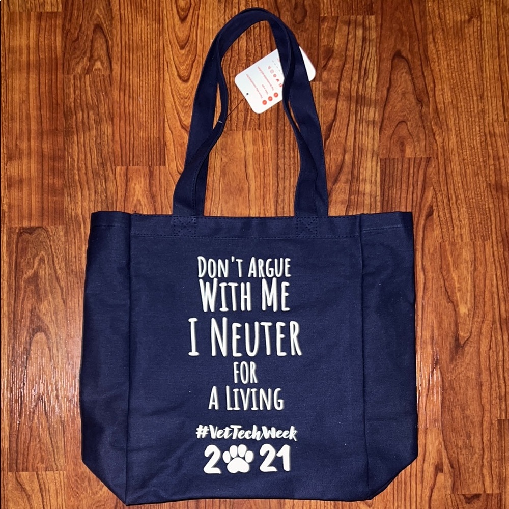 Don’t Argue with Me I Neuter for a Living Canvas Tote Bag